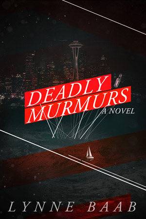 Deadly Murmurs: A Novel